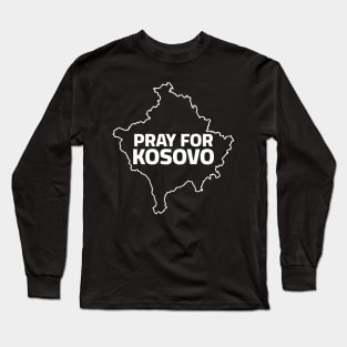 Pray For Kosovo Long Sleeve T-Shirt